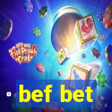 bef bet